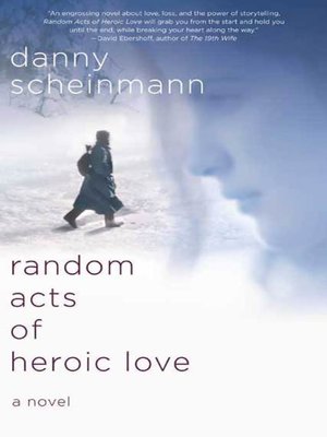 cover image of Random Acts of Heroic Love